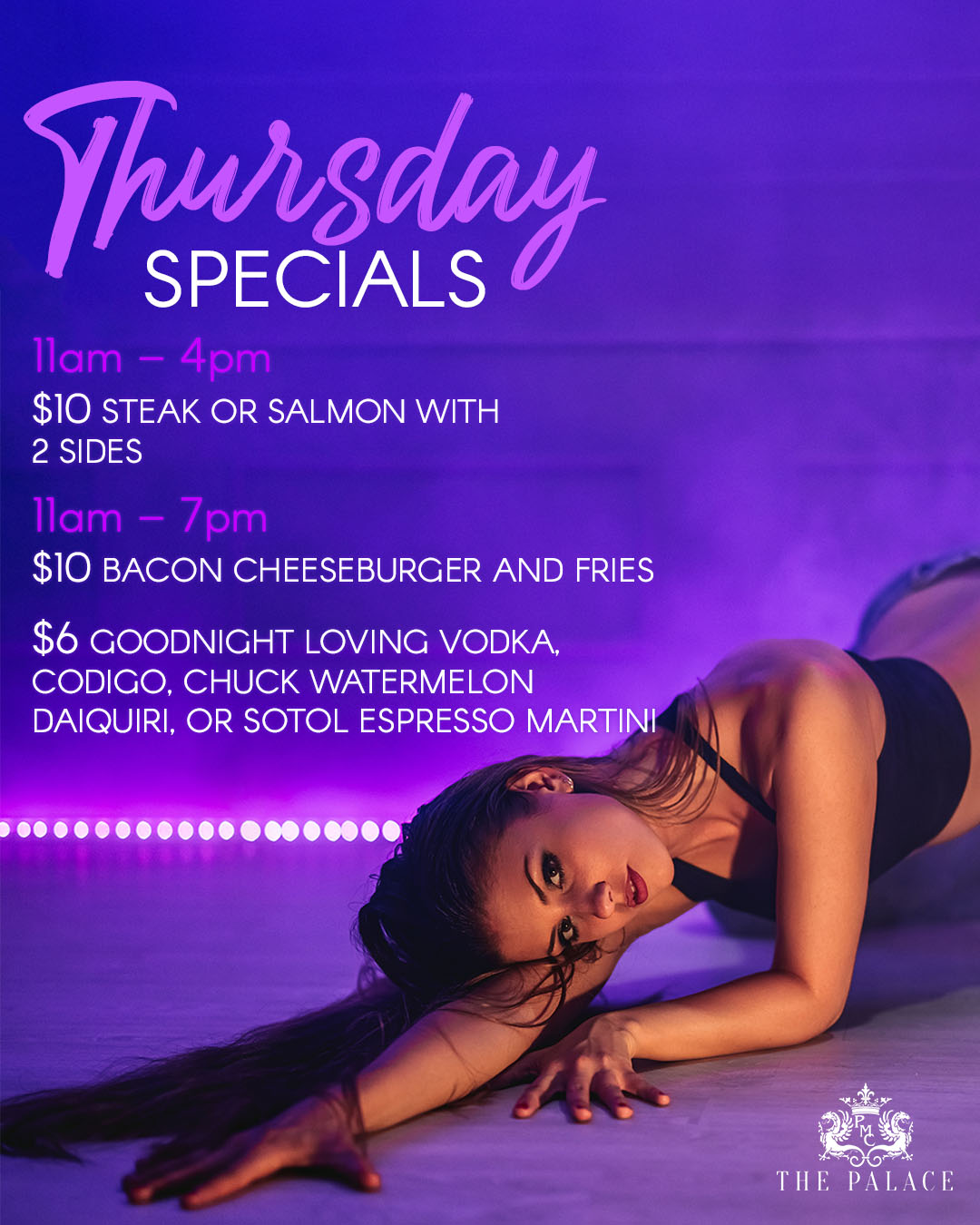 Promotional poster for Thursday specials with times and menu items in white text on a purple background; a woman lies on the floor in a black outfit, The Palace logo bottom right.